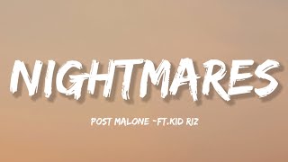 Post Malone  Nightmares Lyrics ftKid Riz [upl. by Ranique]