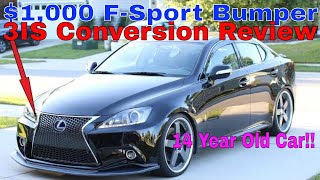 20062013 Lexus IS250 IS350 2IS to 3IS FSport eBay Conversion Bumper Review [upl. by Gibb]