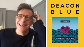 DEACON BLUE singer RICKY ROSS on the new album 2021 songwriting band history and new inspiration [upl. by Auhso248]