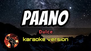 PAANO  DULCE karaoke version [upl. by Chloe]