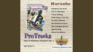 Greatest Love of All In the Style of Whitney Houston Karaoke Version Instrumental Only [upl. by Alemahs614]