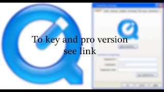 Quicktime Pro Full Version With Licence Key [upl. by Novelia]