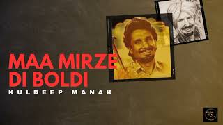 09MAA MIRZE DI BOLDI Song by Kuldeep Manak kuldeepmanak oldpunjabisong punjab oldsong kaliyan [upl. by Erving]