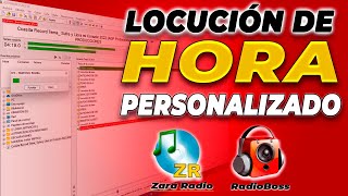 Como Hacer Locución de HORA Personalizado con en NOMBRE DE TU RADIO para Zara Radio RadioBoss 2024 [upl. by Leahcimal]