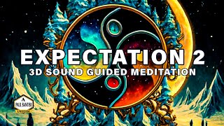 Guided Meditation Expectation 2 What Do You Want [upl. by Stevena]