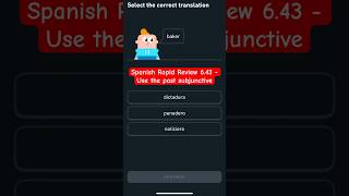 Rapid Review 643  Use the past subjunctive ENSP duolingo spanishdrill shorts short [upl. by Ytsirhc]