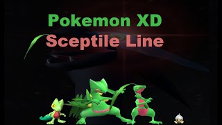 Pokemon XD Sceptile Line Only Challenge [upl. by Herzog79]