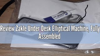 Review Zakle Under Desk Elliptical Machine Fully Assembled Ellipse Leg Exerciser for Seniors w12 A [upl. by Lunnete10]