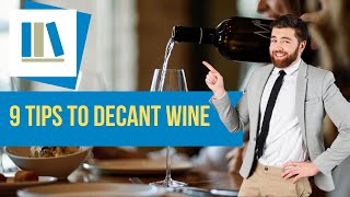 9 Tips for Decanting Wine  Restaurant amp Hospitality Training [upl. by Ahsrav853]