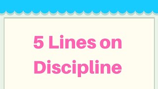 Discipline Short 5 Lines in English  5 Lines Essay on Discipline [upl. by Edrick373]