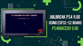 Jailbreak PS4 900 Using ESP32S2 Board  PS4MACEDO 900 [upl. by Schinica782]