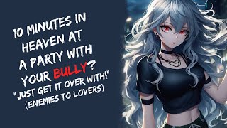 ASMR  10 Minutes In Heaven At A Party With Your Bully Enemies to Lovers Male Listener Kiss [upl. by Ramma]