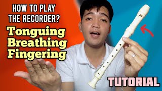 RECORDER FLUTE TUTORIAL 2020  Tonguing  Proper Breathing  How to Play The Recorder for Beginners [upl. by Eeleimaj437]