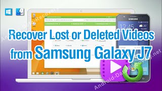 How to Recover Lost or Deleted Videos from Samsung Galaxy J7 [upl. by Eetnahs337]