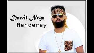 Dawit nega  Menderey [upl. by Dwyer]