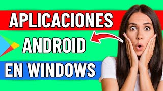 Como Instalar Aplicaciones Android En Windows Facil [upl. by Ahsienot]