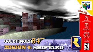 Goldfinger 64  Shipyard 00 Agent  Tutorial [upl. by Smukler]