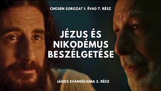 Jézus beszélgetése Nikodémussal  Chosen sorozat [upl. by Barina645]