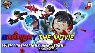 Vietnamese subtitle BoBoiBoy The Movie [upl. by Stanfield]