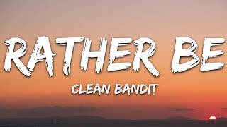 Clean Bandit  Rather Be Lyrics feat Jess Glynne [upl. by Yeltrab]