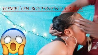 THROW UP PRANK ON BOYFRIEND [upl. by Adnohrahs]