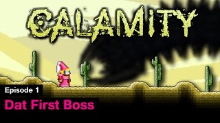 S1 Terraria Calamity Mod  Episode 1  Dat First Boss [upl. by Naniac270]