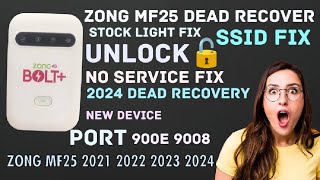 ZONG MF25 20212022 2023 DEAD RECOVERY UNLOCK ALL SIM  COMPLETE GUIDE TO ZONG MF25 NON FASTBOOT [upl. by Willamina581]