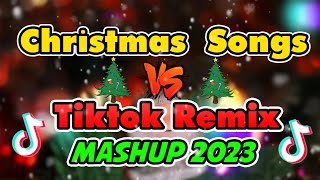 CHRISTMAS SONGS VS TIKTOK REMIX  CHRISTMAS SONG MEDLEY NONSTOP 2023 [upl. by Idnir]