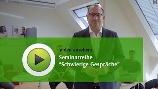 Seminarreihe Schwierige Gespräche [upl. by Rosella]