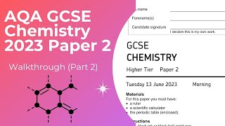 AQA GCSE Chemistry 2023 Paper 2 Walkthrough Part 2 [upl. by Ennaitsirk]