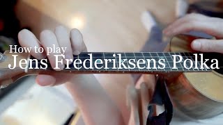 Tutorial Jens Frederiksens Polka [upl. by Mcnamara]