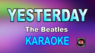 YESTERDAY  The Beatles KARAOKEnuansamusikkaraoke [upl. by Eislrahc]