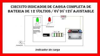 Circuito INDICADOR de carga COMPLETA de BATERIA de 12 voltios  6v 9v 12v ajustable [upl. by Sadnalor]