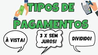 Educação Financeira  Tipos de pagamentos [upl. by Niamert]