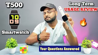 T500  Cheapest And Best Smartwatch 😍 Long Term Usage Review 🔥🔥 [upl. by Colwen914]