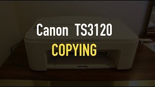 How to Copy with Canon TS3120 AllInOne printer review [upl. by Orman87]