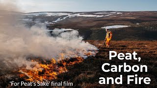 Peat Carbon and Fire [upl. by Ellersick]