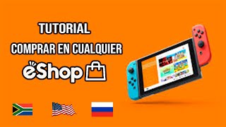 TUTORIAL comprar en CUALQUIER Eshop NINTENDO SWITCH Sudáfrica Rusia USA Noruega [upl. by Nedarb754]