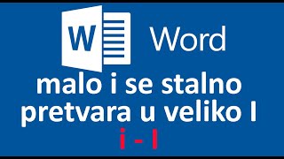 Word malo slovo i se pretvara u veliko I  isključite automatsko povecavanje slova i [upl. by Bridgid]