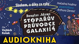 Douglas Adams  Stopařův průvodce galaxií 4  Sbohem a díky za ryby [upl. by Azila]