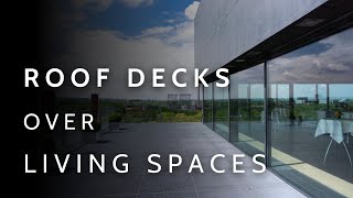 Rooftop Decks over Living Spaces For Architects  Contractors [upl. by Conias420]