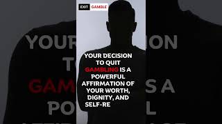 Your decision to quit gambling is [upl. by Adnoraj752]