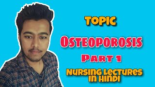 Osteoporosis  Symptoms  Pathophysiology  Treatment  Exercise  Nursing Lecture in Hindi MSN 1 [upl. by Okemak134]