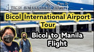 Bicol International Airport Tour  Bicol to Manila Flight  Things you need to do [upl. by Web]