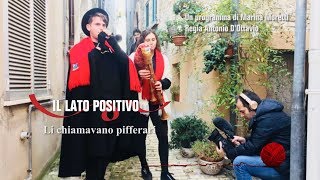 Il Lato Positivo  Li chiamavano pifferari 11122018 [upl. by Yolane]