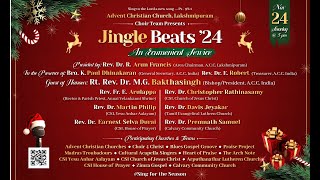 🔴🅻🅸🆅🅴 Jingle Beats 24  An Ecumenical Sevice  Advent Christian Church Lakshmipuram  24112024 [upl. by Grimbly]