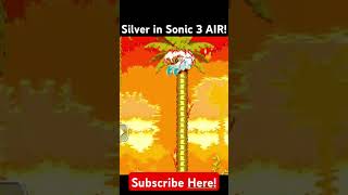 SILVER IS IN SONIC 3 AIR sonic [upl. by Zere570]