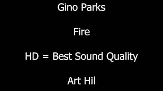 Gino Parks  Fire [upl. by Corie]