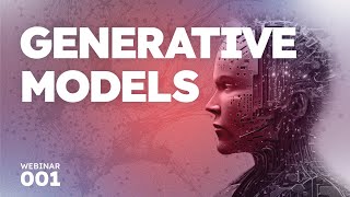 Generative Models [upl. by Enirroc890]