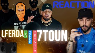 7TOUN Ft LFERDA  LA ZONE MAHKOMA REACTION [upl. by Gnouhc]